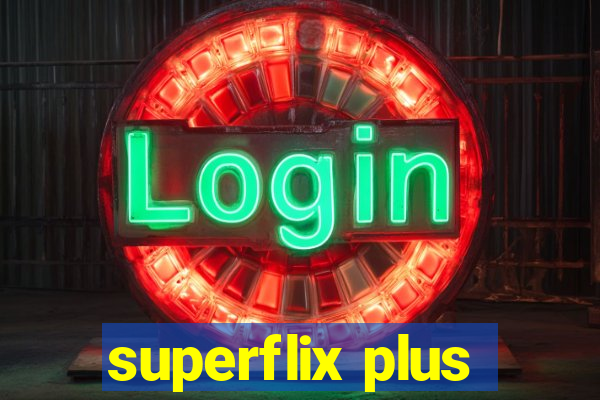 superflix plus